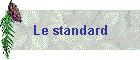 Le standard