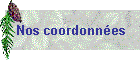 Nos coordonn&eacute;es